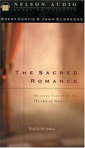 The Sacred Romance Drawing Closer To The Heart Of God: 2 Cassettes
