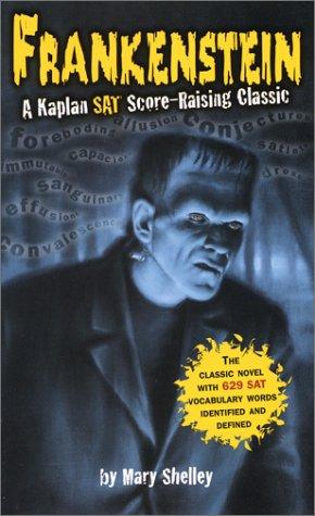 Frankenstein: A Kaplan Sat Score-Raising Classic (Kaplan Score Raising Classics)
