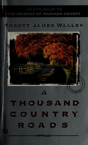 A Thousand Country Roads