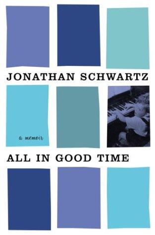 All In Good Time: A Memoir