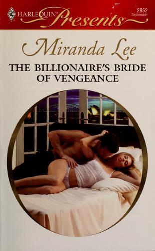 The Billionaire's Bride Of Vengeance (Harlequin Presents)
