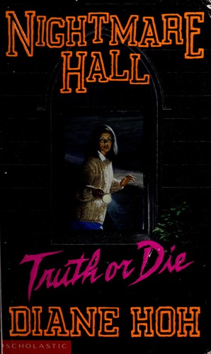 Truth Or Die (Nightmare Hall, No 15)