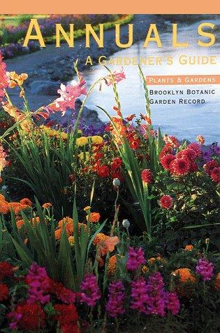 Annuals: A Gardener's Guide