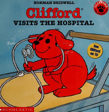 Clifford Visits The Hospital