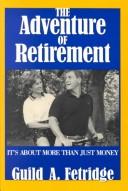 The Adventure Of Retirement: It's About More Than Just Money