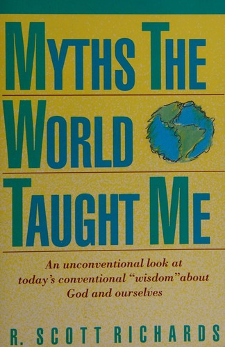 Myths The World Taught Me