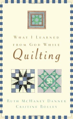 What I Learned From God While Quilting