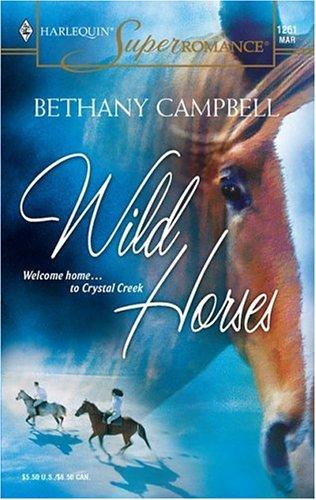 Wild Horses (Harlequin Superromance No. 1261)