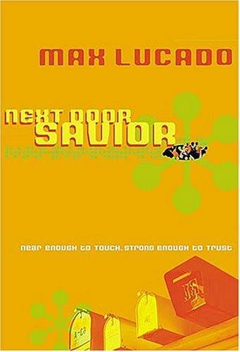 Next Door Savior: Student Edition (Lucado, Max)