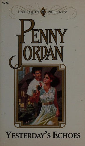 Yesterday's Echoes (Harlequin Presents, No. 1774)
