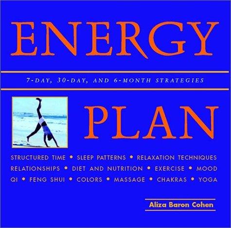 Energy Plan: Tap Your Inner Resource For Maximum Vitality