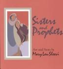 Sisters And Prophets (with notes & Autographed)