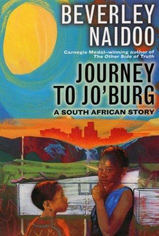 Journey To Jo'burg: A South African Story: a South African story