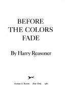 Before The Colors Fade