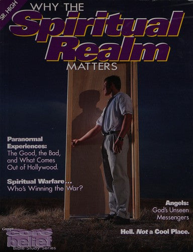 Why The Spiritual Realm Matters