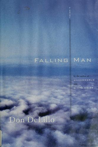 Falling Man: a novel