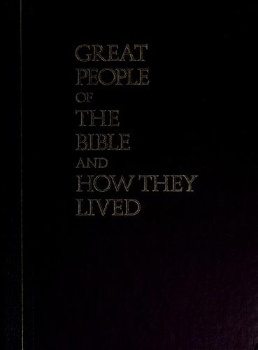 Great People Of The Bible And How They Lived