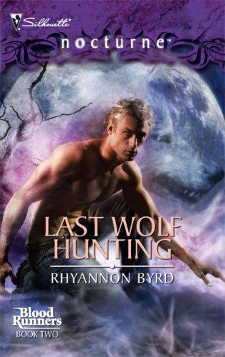 Last Wolf Hunting (Silhouette Nocturne)