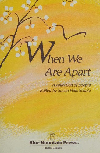 When We Are Apart: A Collection Of Poems