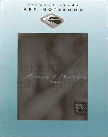 Anatomy & Physiology, Fourth Edition: student study art notebook