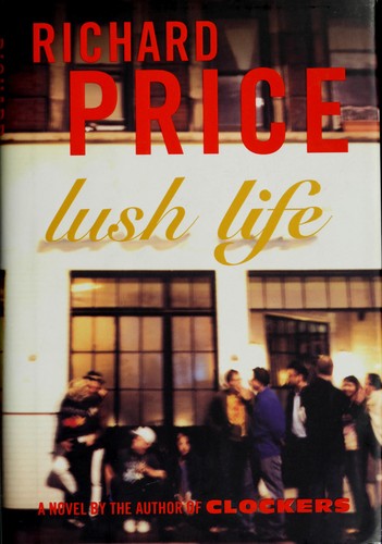 Lush Life: A Novel