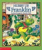 Hurry Up Franklin (Franklin Series)