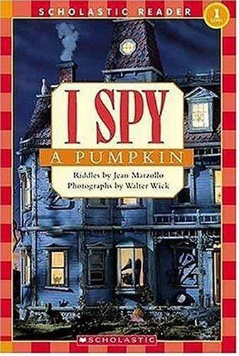 I Spy A Pumpkin (Scholastic Reader Level 1)