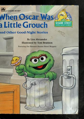 When Oscar Was A Little Grouch And Other Good-Night Stories
