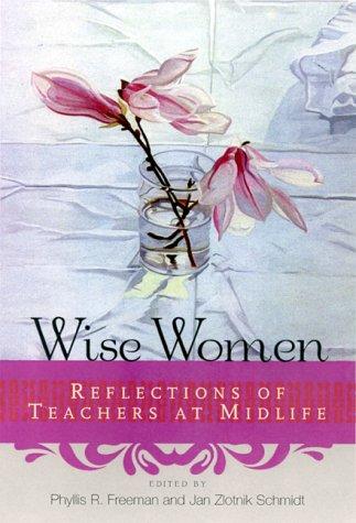Wise Women: reflections of teachers at midlife