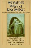 Women's Ways Of Knowing: The Development Of Self, Voice, And Mind