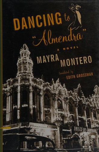 Dancing To 'Almendra': A Novel