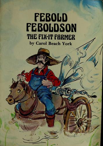 Febold Feboldson, The Fix-It Farmer
