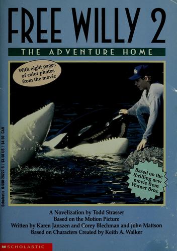 Free Willy 2: The Adventure Home (Movie Tie In): a novelization