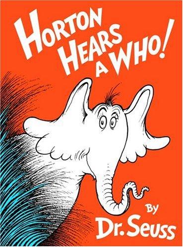 Horton Hears A Who! (Classic Seuss)