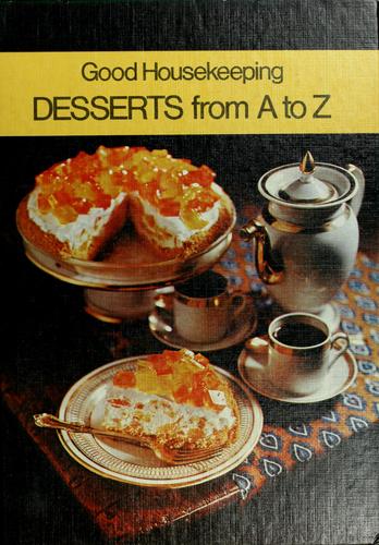Good Housekeeping Desserts From A to Z