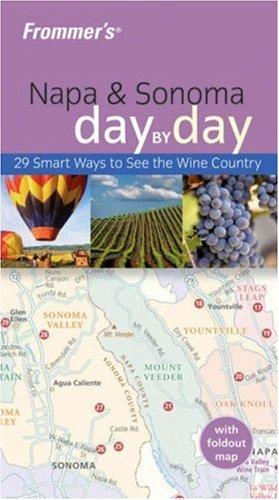 Frommer's Napa & Sonoma Day By Day (Frommer's Day By Day)