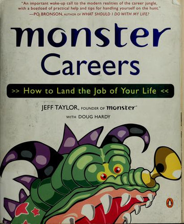 Monster Careers: How To Land The Job Of Your Life