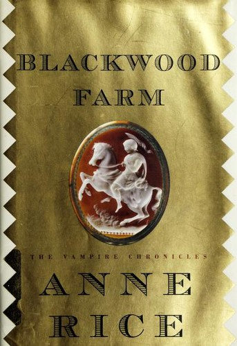 Blackwood Farm: The Vampire Chronicles
