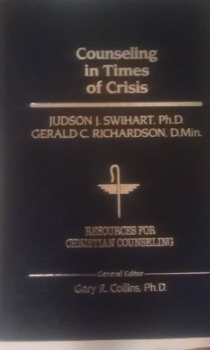 Counseling In Times Of Crisis (Resources For Christian Counseling)