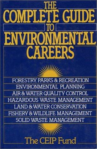 The Complete Guide To Environmental Careers