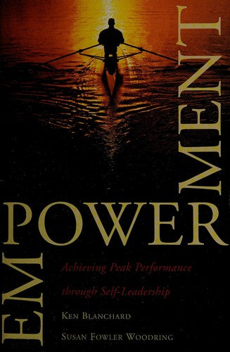 Empowerment: Achieving Peak Performance Through Self-Leadership (Successories Library)