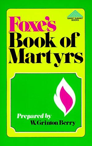 Foxe's Book Of Martyrs