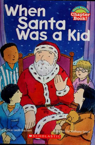 When Santa Was A Kid (Hello Reader Chapter Book!)