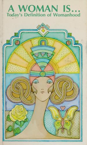 A Woman Is: Today's Definition Of Womanhood, (Hallmark Editions): today's definition of womanhood,