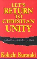 Let's Return To Christian Unity