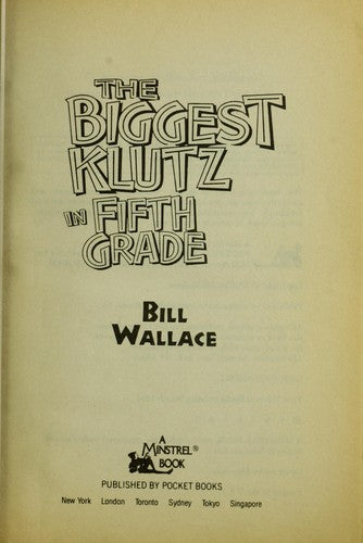 The Biggest Klutz In Fifth Grade