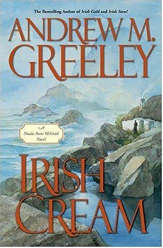 Irish Cream: A Nuala Anne Mcgrail Novel (Nuala Anne Mcgrail Novels)