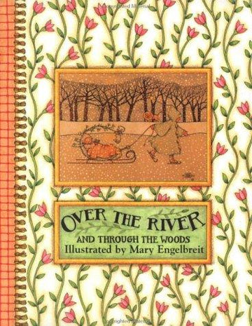 Over The River And Through The Woods