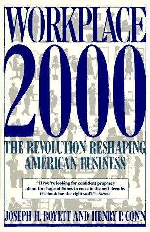 Workplace 2000: The Revolution Reshaping American Business (Plume)