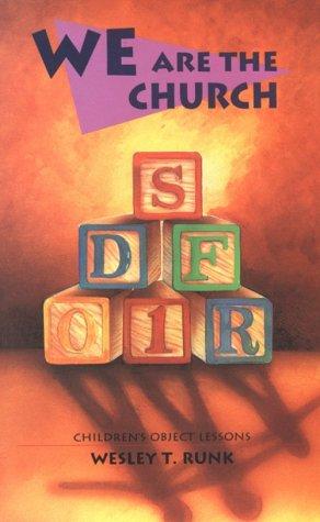 We Are The Church: 52 Second Lesson text children's object lessons